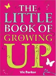 The Little Book of Growing Up by Vic Parker