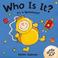 Cover of: Who Is It? It's a Spaceman (Who Is It)