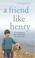Cover of: A Friend Like Henry