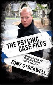 The Psychic Case Files by Tony Stockwell