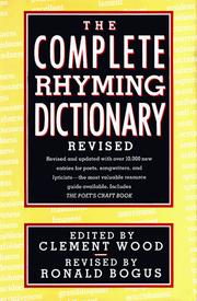 Cover of: The complete rhyming dictionary revised by Wood, Clement
