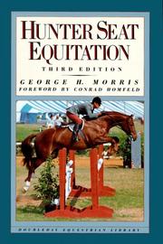 Hunter seat equitation by George H. Morris