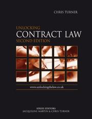 Cover of: Unlocking Contract Law (Unlocking the Law) by Chris Turner