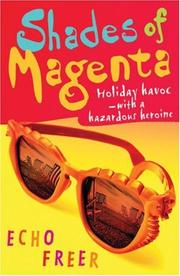 Cover of: Shades of Magenta: Holiday Havoc With a Hazardous Heroine (Magenta Orange)