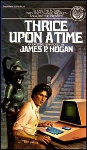 Cover of: Thrice upon a time by James P. Hogan