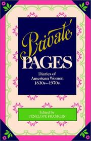 Cover of: Private pages: diaries of American women, 1830s-1970s