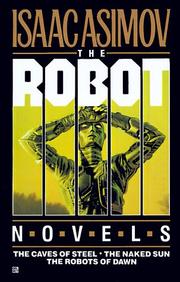 Cover of: The robot novels by Isaac Asimov