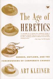 Cover of: The Age of Heretics: Heroes, Outlaws, and the Forerunners of Corporate Change