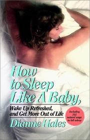 Cover of: How to sleep like a baby, wake up refreshed, and get more out of life