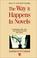 Cover of: The way it happens in novels