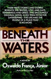Cover of: Beneath the waters by Oswaldo França Júnior