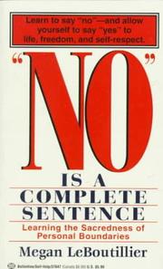 "No" is a complete sentence by Megan LeBoutillier