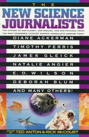 Cover of: The new science journalists by [Diane Ackerman ... et al.] ; edited by Ted Anton and Rick McCourt.