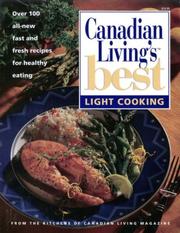 Cover of: LIGHT COOKING Canadian Living's Best