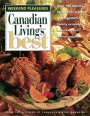 Cover of: WEEKEND PLEASURES.  Canadian Living's Best