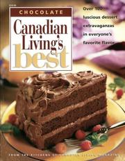 CHOCOLATE.  Canadian Living's Best by Elizabeth and the Food Writers of CANADIAN LIVING Magazine BAIRD