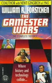 Cover of: Gamester Wars 3-in-1 by William R. Forstchen