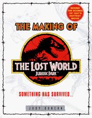 Cover of: The making of the Lost World, Jurassic Park by Jody Duncan