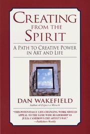 Cover of: Creating from the Spirit by Dan Wakefield, Dan Wakefield