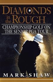 Cover of: Diamonds in the rough: championship golf on the Senior PGA Tour