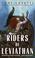 Cover of: Riders of Leviathan