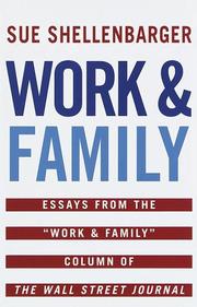 Cover of: Work & family: essays from the "Work & family" column of The Wall Street journal
