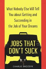 Cover of: Jobs that don't suck by Charlie Drozdyk
