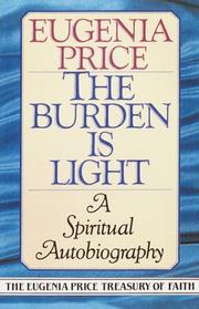 Cover of: The burden is light by Eugenia Price