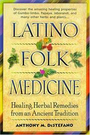 Cover of: Latino Folk Medicine by Anthony Destefano