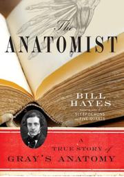 Cover of: The Anatomist: A True Story of Gray's Anatomy