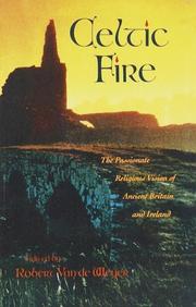 Cover of: Celtic fire: the passionate religious vision of ancient Britain and Ireland