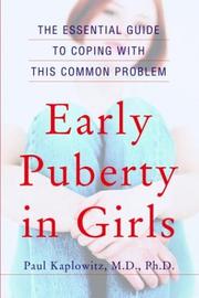 Cover of: Early puberty in girls: the essential guide to coping with this common problem