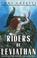 Cover of: Riders of Leviathan