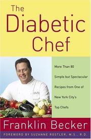 Cover of: Diabetic Chef - More Than 80 Simple But Spectacular Recipes From One Of New York City's Top Chefs