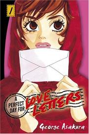 Cover of: A Perfect Day for Love Letters 1 by George Asakura