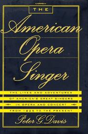 The American opera singer by Peter G. Davis