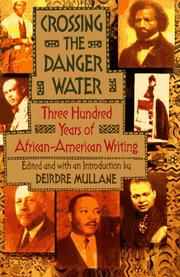 Cover of: Crossing the danger water by Deirdre Mullane