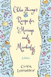 Cover of: Chloe Zhivago's Recipe for Marriage and Mischief: A Novel