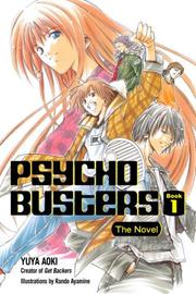 Cover of: Psycho Busters: The Novel     Book One (Psycho Busters)