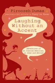 Cover of: Laughing Without an Accent: Adventures of an Iranian American, at Home and Abroad