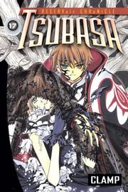 Cover of: Tsubasa 17: RESERVoir CHRoNiCLE (Tsubasa Reservoir Chronicle)