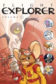 Cover of: Flight Explorer, Volume One by Kazu Kibuishi