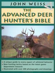 Cover of: The advanced deer hunter's bible