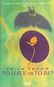 Cover of: TO HAVE OR TO BE by Erich Fromm