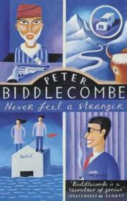 Never feel a stranger by Peter Biddlecombe