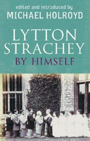 Cover of: Lytton Strachey by Himself by Michael Holroyd       
