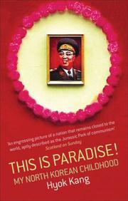 Cover of: This is Paradise! by Hyok Kang, Philippe Grangereau