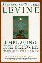 Cover of: Embracing the Beloved by Steve Levine, Ondrea Levine