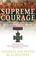 Cover of: Supreme Courage