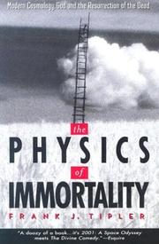 Cover of: The Physics of Immortality by Frank J. Tipler